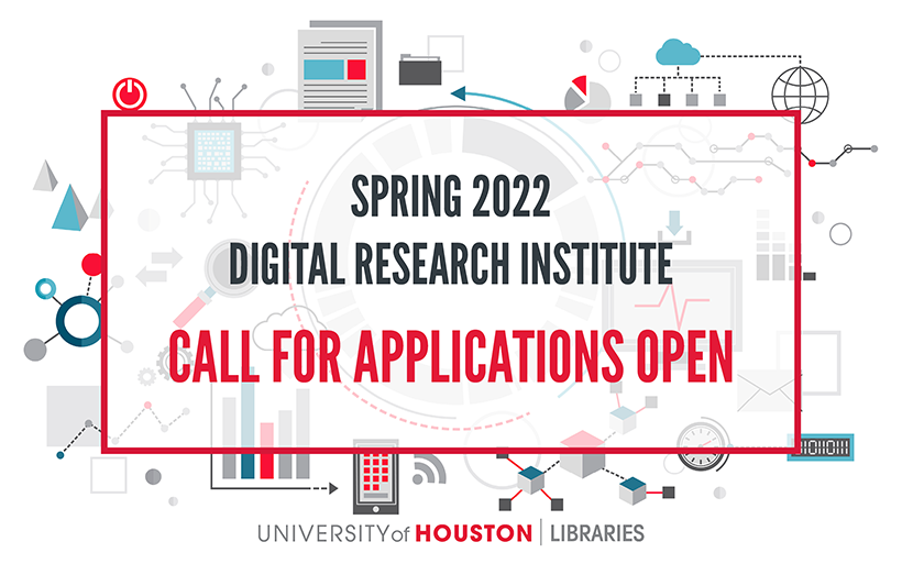 UH grad students are encouraged to apply to the Spring 2022 Digital Research Institute.