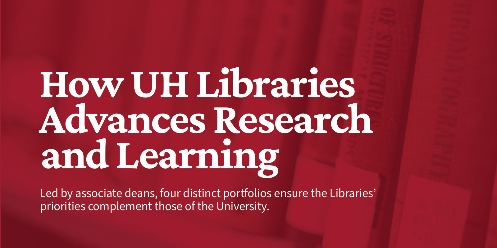 header image for How UH Libraries Advances Research and Learning article